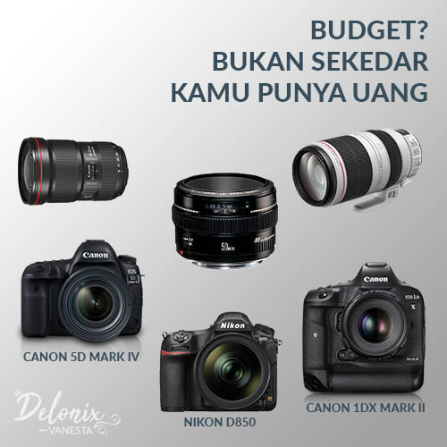 Budget - Tips Memilih Kamera DSLR