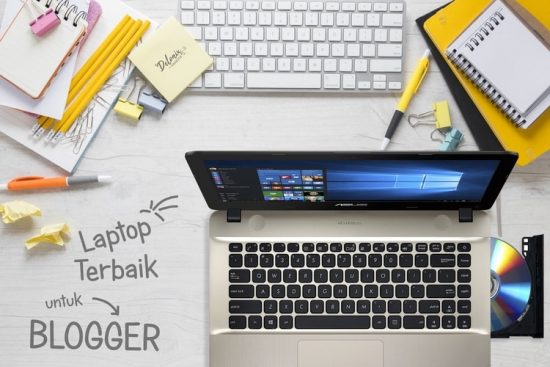 Laptop Terbaik untuk Blogger di bawah 5 Juta (2019)